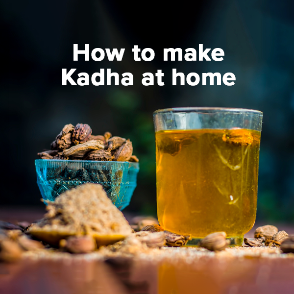 How to Make Kadha at Home? Sip Your Way Through a Chilly Winter